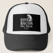 Have Bacon Will Travel Trucker Pet (Voorkant)