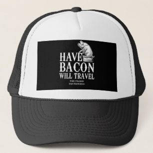 Have Bacon Will Travel Trucker Pet