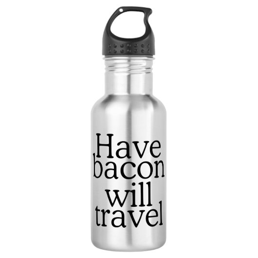 Have Bacon Will Travel Waterfles (Voorkant)