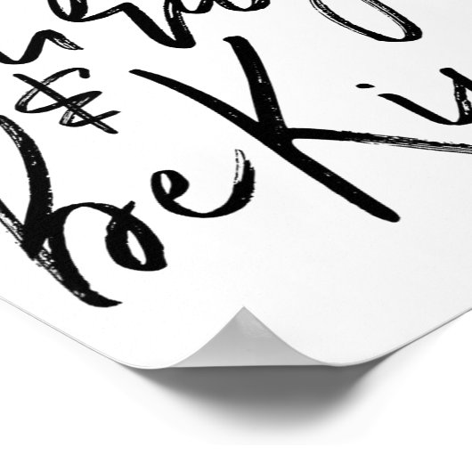 Have Courage And Be Kind Courageous Quote Men Wome Poster (Hoek)