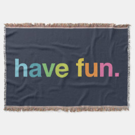 Have fun deken