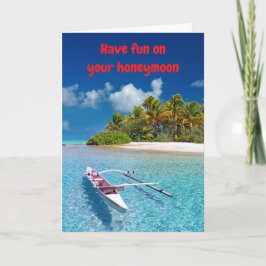 Have fun on your honeymoon. kaart