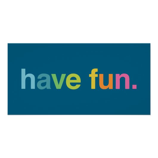 Have fun perfect poster (Voorkant)