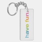 Have fun sleutelhanger (Voorkant Links)