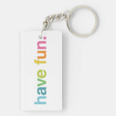 Have fun sleutelhanger (achterkant)