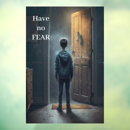 Have no Fear Raamsticker (Vel 3)