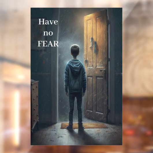 Have no Fear Raamsticker (Vel 2)