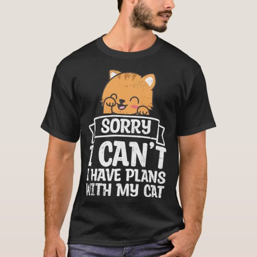 Have Plans With Cat Pet Animals  Cats Owner Graphi T-shirt (Voorkant)