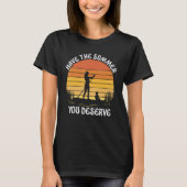 Have The Summer You Deserve Saying Cool Motivation T-shirt (Voorkant)