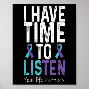 Have Time To Listen - Suicide Prevention Awareness Poster