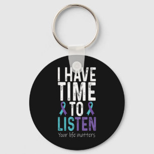 Have Time To Listen - Suicide Prevention Awareness Sleutelhanger