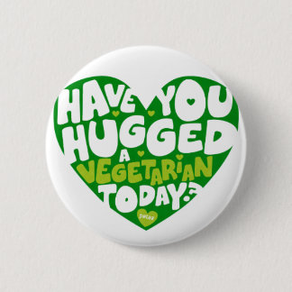 Have you hugged a vegetarian today? ronde button 5,7 cm