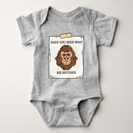 Have You Seen Bigfoot Me Neither Cryptozoology Romper (Voorkant)