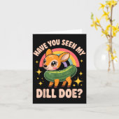 Have You Seen My Dill Doe_ Funny Animal Lovers Rai Kaart (Gele Bloem)