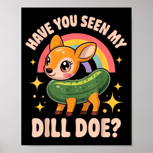 Have You Seen My Dill Doe_ Funny Animal Lovers Rai Poster (Voorkant)