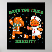 Have You Tried Icing It Funny Gingerbread Rn Nurse Poster (Voorkant)