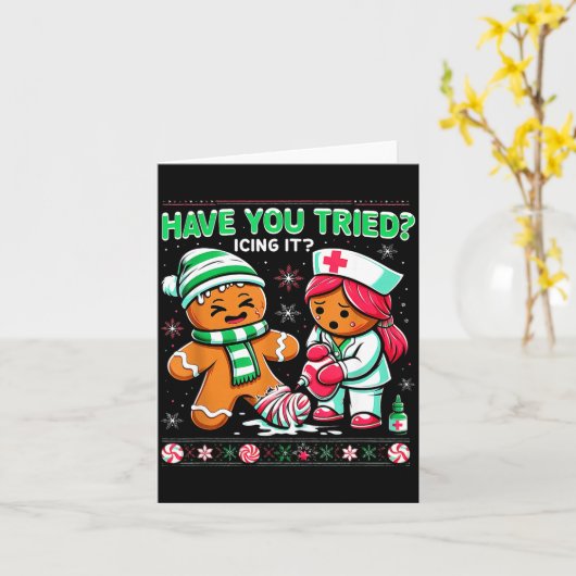 Have You Tried Icing It Gingerbread Icu Nurse Chri Kaart (Gele Bloem)