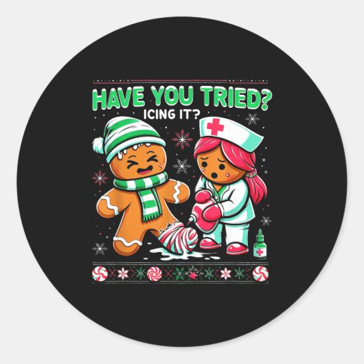 Have You Tried Icing It Gingerbread Icu Nurse Chri Ronde Sticker (Voorkant)