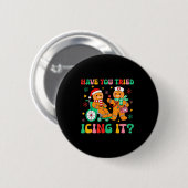 Have You Tried Icing It Gingerbread Nurse Christma Ronde Button 5,7 Cm (Voorkant /achterkant)