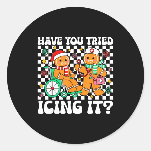 Have You Tried Icing It Gingerbread Nurse Christma Ronde Sticker (Voorkant)