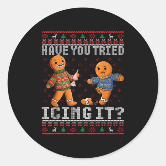 Have You Tried Icing It Ugly Christmas Gingerbread Ronde Sticker (Voorkant)
