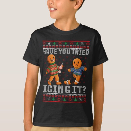 Have You Tried Icing It Ugly Christmas Gingerbread T-shirt (Voorkant)