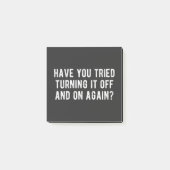 Have You Tried Turning It Off And On Again Post-it® Notes (Voorkant)