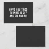 Have You Tried Turning It Off And On Again Visitekaartje (Voorkant / Achterkant)
