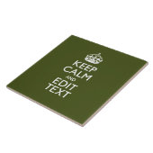 Have Your Text Keep Calm And on Olive Green Tegeltje (Zijkant)