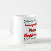 Have Yourself a Merry Christmas Mug: Sip in Festiv Koffiemok (Voorkant links)