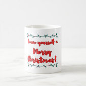 Have Yourself a Merry Christmas Mug: Sip in Festiv Koffiemok (Center)