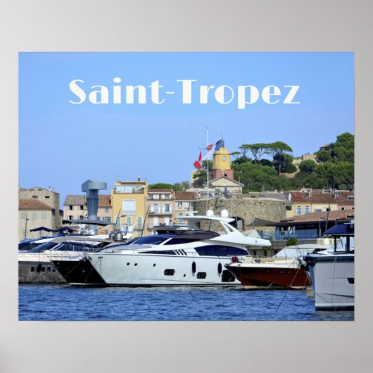Haven van Saint-Tropez, Côte d'Azur Poster (Voorkant)
