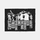 Haven't Seen Democrats This Mad Since Republicans  Fleece Deken (Voorkant (Horizontaal))