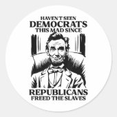 Havent zag Democraten dit gek sinds Republikeinen  Ronde Sticker (Voorkant)