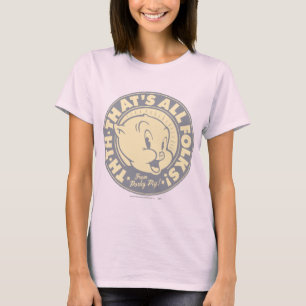 Havige TH-TH-DAT IS ALLE FOLKS! T-shirt