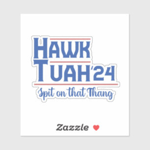 Havik Tush Spuug op dat Ding Presidentiële Trump Sticker