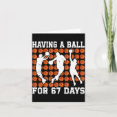 Having A Ball For 67 Days Basketball Player Studen Kaart (Voorkant)