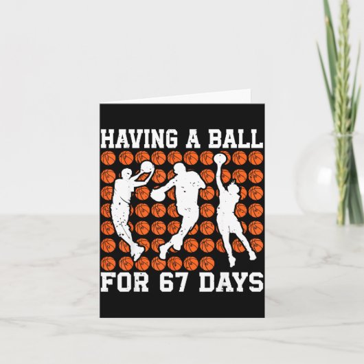 Having A Ball For 67 Days Basketball Player Studen Kaart (Voorkant)