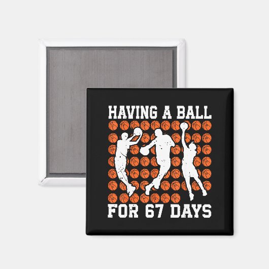 Having A Ball For 67 Days Basketball Player Studen Magneet (Voorkant / Achterkant)