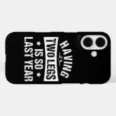 Having Two Legs Is So Last Year - Amputation Gifts Case-Mate iPhone Case (Achterkant (horizontaal))