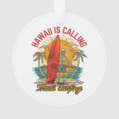 Hawaï roept Maui surfen eilandvibes Ornament (achterkant)