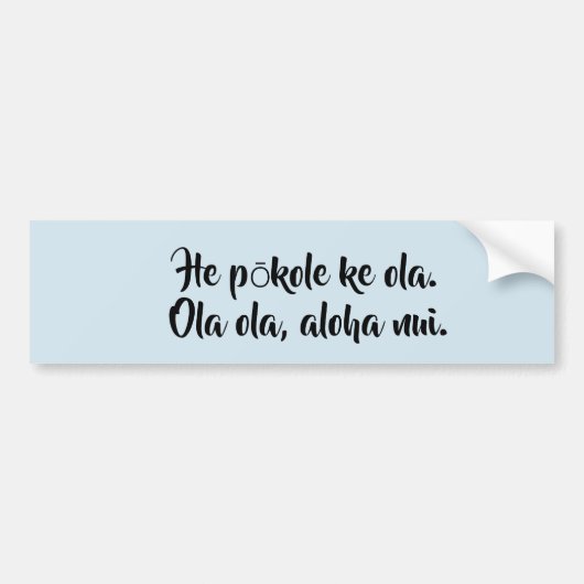 Hawaïaans - Het leven is kort Bumpersticker (Voorkant)