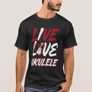 Hawaiaanse Ukulele Uke Live Liefde Ukulele T-shirt