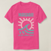 Hawaii Geniet van Aloha Vibes Roze Zee Groen T-shi T-shirt (Design voorkant)
