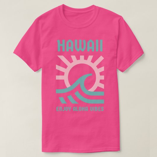 Hawaii Geniet van Aloha Vibes Roze Zee Groen T-shi T-shirt (Design voorkant)