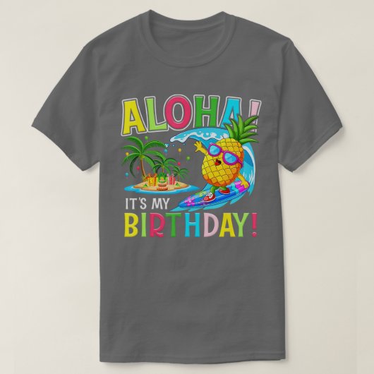 Hawaii het is mijn geboortedag Aloha Hawaiian Flor T-shirt (Design voorkant)