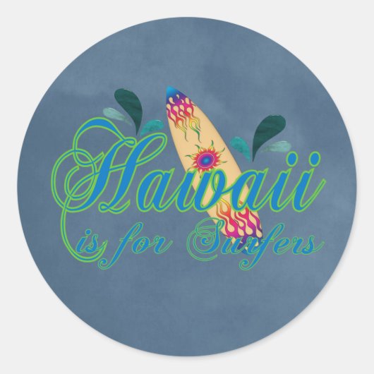Hawaii is voor Surfers Ronde Sticker (Voorkant)