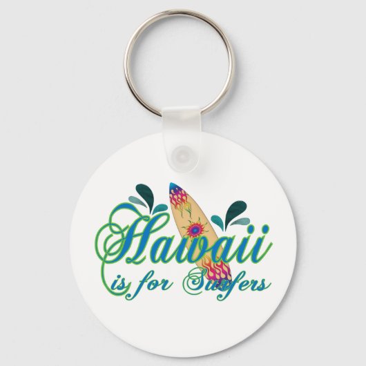 Hawaii is voor Surfers Sleutelhanger (Voorkant)