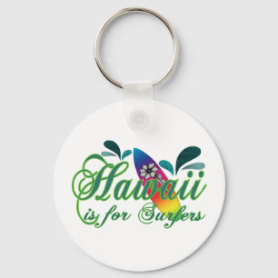 Hawaii is voor Surfers Sleutelhanger