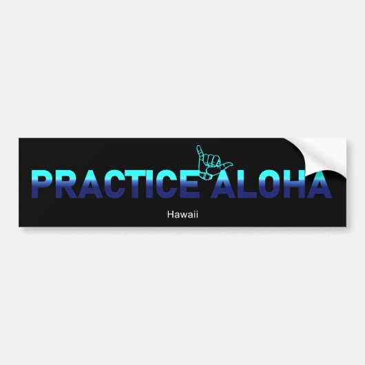Hawaii Practice Aloha HIPacific Shaka (Hang los) Bumpersticker (Voorkant)